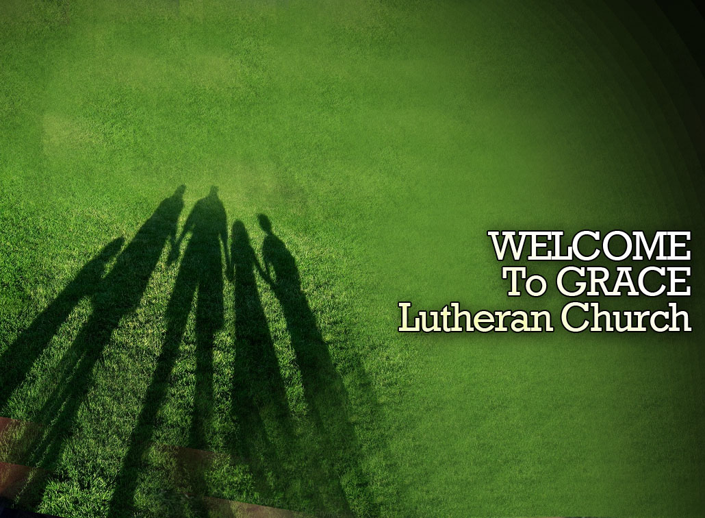 Welcome to Grace Lutheran Church
